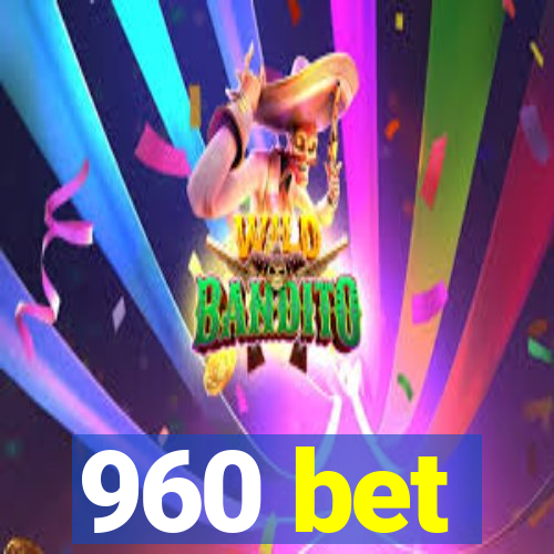 960 bet